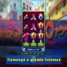 flamengo x gremio futemax